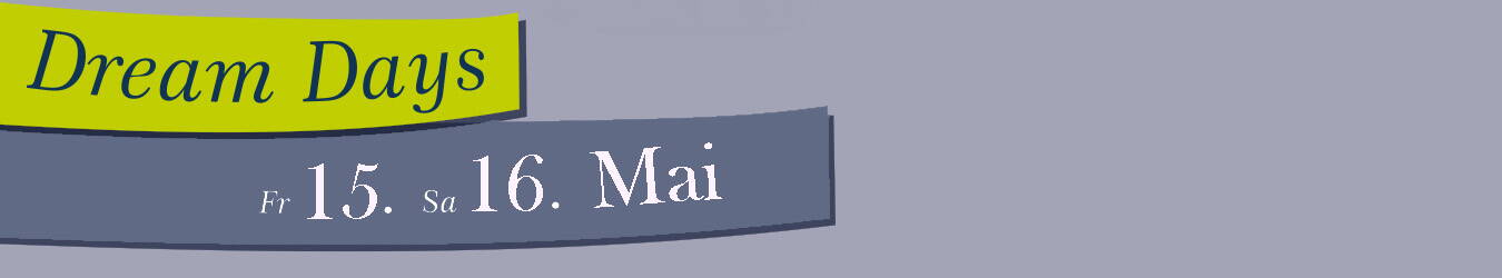 Dream Days Mai 2026