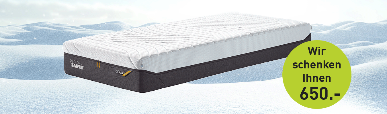 TEMPUR Pro Plus MAtratzenaktion pro Plus mit 650.- Rabatt